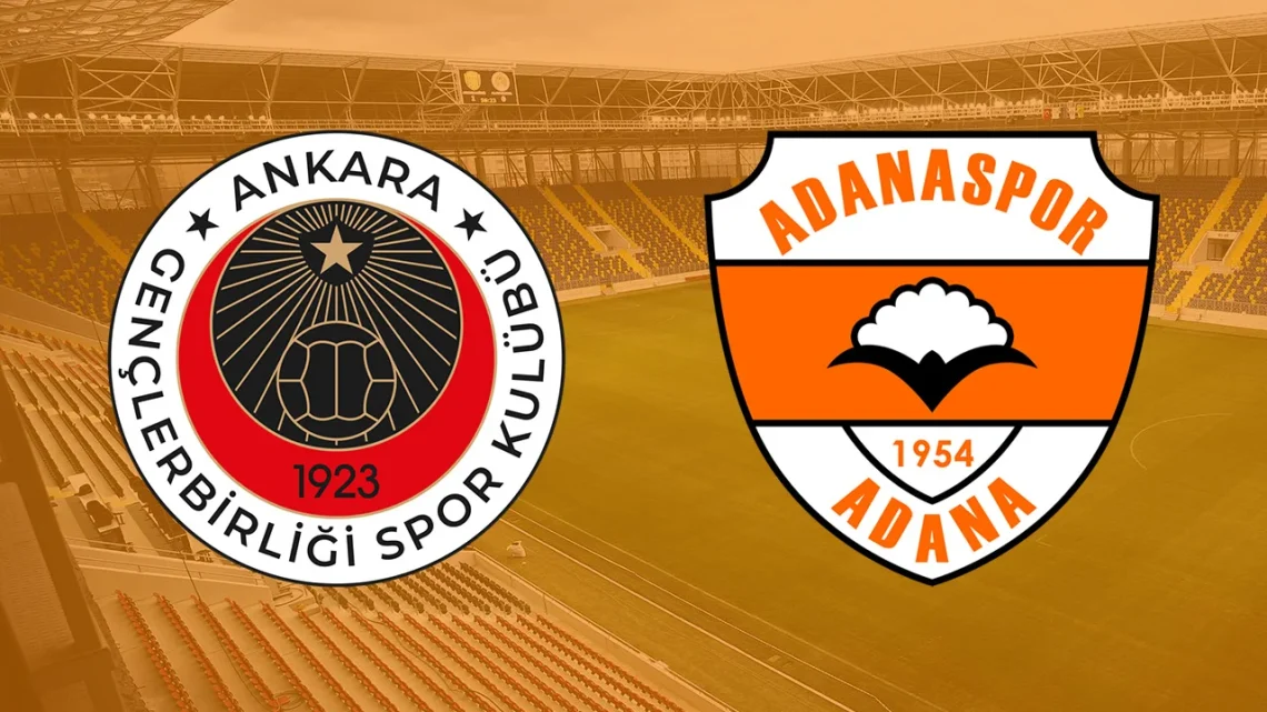 Adanaspor – Gençlerbirliği Maçı Ne Zaman Saat Kaçta?