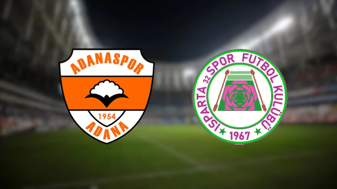 Isparta32 Spor – Adanaspor Maçı Saat Kaçta? Hangi Kanalda?
